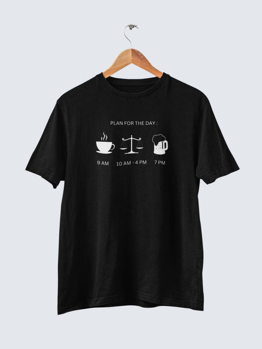 Plan For The Day - Lawyer Tshirt